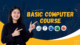 Basic Computer Course