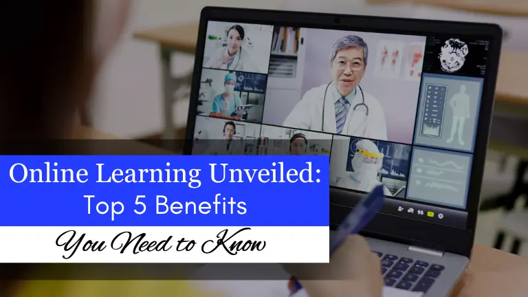 Top 5 Benefits of Online Learning: What You Need to Know