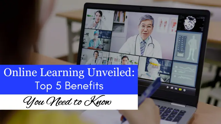 Discover Top Benefits of Online Learning Advantages