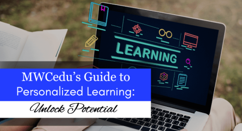 MWCedu’s Guide to Personalized Learning Unlock Potential