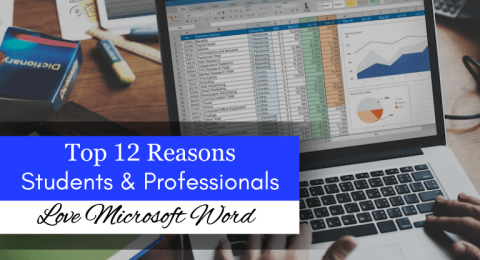 Top 12 Reasons Students & Professionals Love Microsoft Word