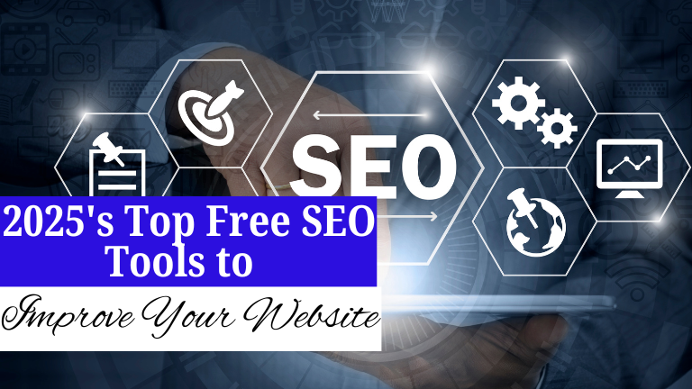 2025's Top Free SEO Tools to Improve Your Website